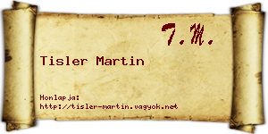 Tisler Martin névjegykártya